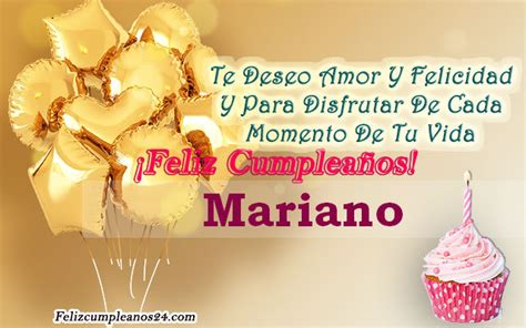 Feliz Cumpleaños Mariano Tarjetas De Felicitaciones E Imágenes Feliz