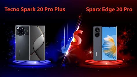 Tecno Spark 20 Pro Plus Vs Sparx Edge 20 Pro YouTube