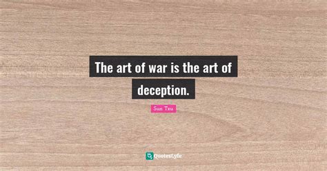 The Art Of War Is The Art Of Deception Quote By Sun Tzu Quoteslyfe