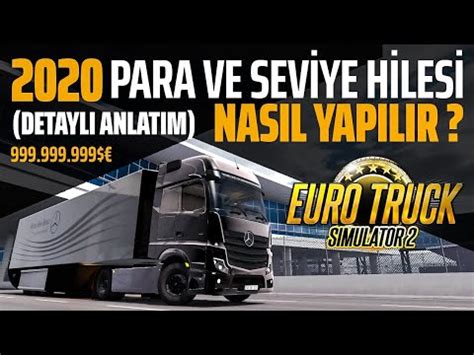 ETS 2 PARA VE SEVİYE HİLESİ NASIL YAPILIR DETAYLI ANLATIM 2020