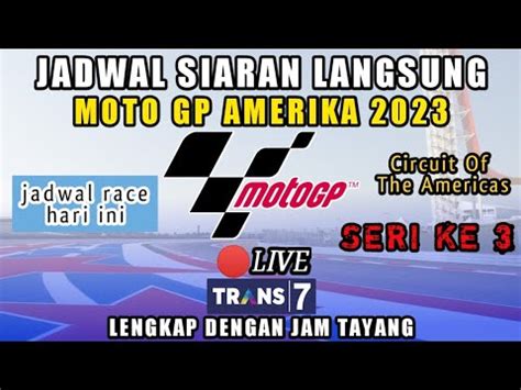 JADWAL MOTO GP AMERIKA 2023 JADWAL MOTO GP HARI INI JADWAL RACE