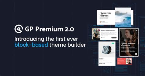 gp premium  introducing  gp theme builder generatepress