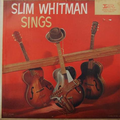 Slim Whitman - Slim Whitman Sings (1959) Lyrics and Tracklist | Genius