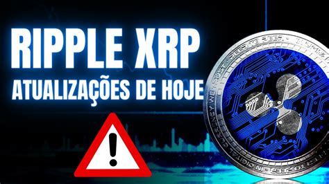 RIPPLE XRP NOTÍCIAS HOJE EM BREVE VAI ACONTECER O QUE ESPERAMOS POR