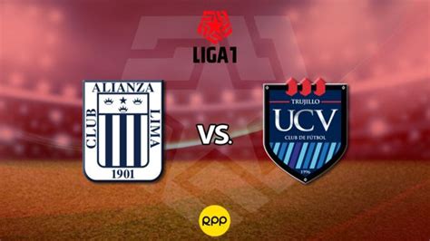 Alianza Lima Vs César Vallejo Ver Goles E Incidencias Por El Torneo