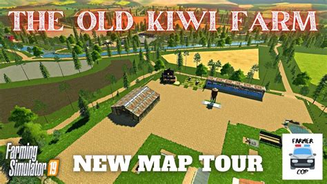 Old Kiwi Farm New Mod Map Tour In Farming Simulator 19 YouTube