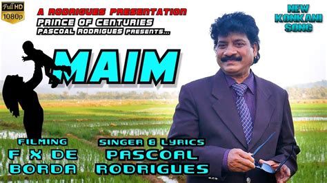 Maim Pascoal Rodrigues New Konkani Song Youtube