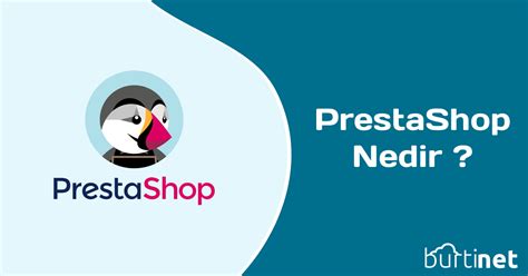 Prestashop Nedir Burtinet