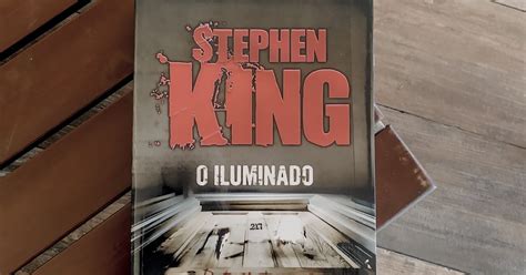 Resenha O Iluminado Stephen King Janela Liter Ria