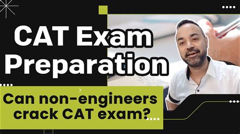 Cat Exam Preparation Can Non Engineers Crack Cat Exam Youtube