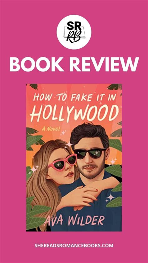 How To Fake It In Hollywood By Ava Wilder My Review She Reads