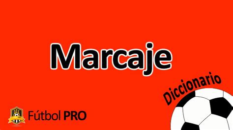 Marcaje qué es como se utiliza tipos