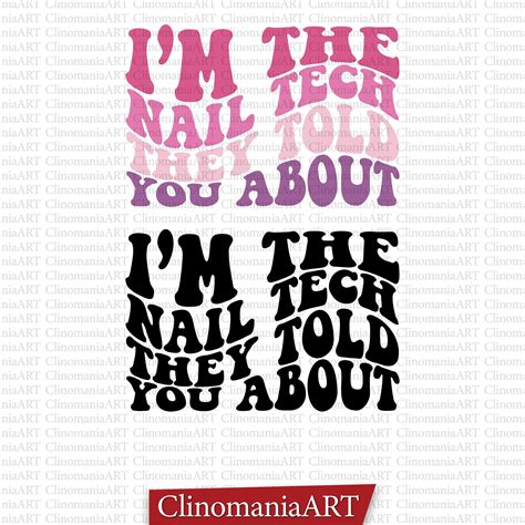 I'm the Nail Tech They Told You About Svg Nail Tech Svg - Etsy