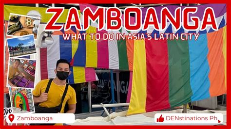 Discover Culture And Tradition In Asias Latin City Zamboanga 2023