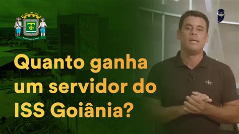 Salário do ISS Goiânia Revelado YouTube