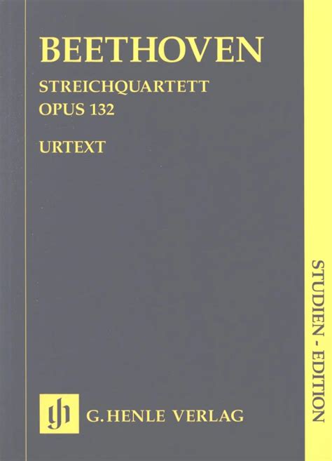 Streichquartett A Moll Op 132 Von Ludwig Van Beethoven Im Stretta