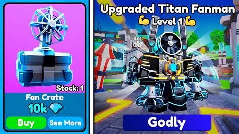 NEW FAN CRATES IS COMING SOON GOT NEW UPGRADED TITAN FAN MAN