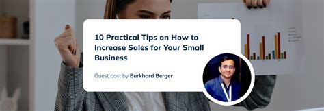 10 Practical Tips On How To Increase Sales For Your Small Business