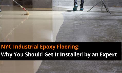 NYC Industrial Epoxy Flooring: Why You Should Get It Installed by an ...