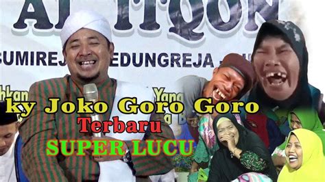 Super Lucu Pengajian Ki Joko Goro Goro Terbaru Youtube