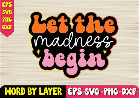 Let The Madness Begin Graphic By Designzune Creative Fabrica