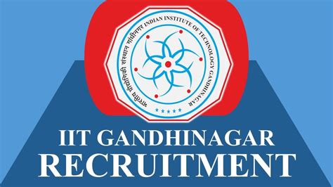 IIT Gandhinagar Recruitment 2023 For Engineer Check Vacancy Age