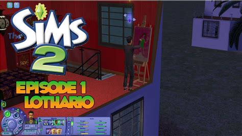 Lets Play The Sims 2 Pleasantview Episode 1 Lothario Youtube