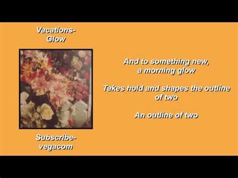 Vacations Glow Lyrics YouTube