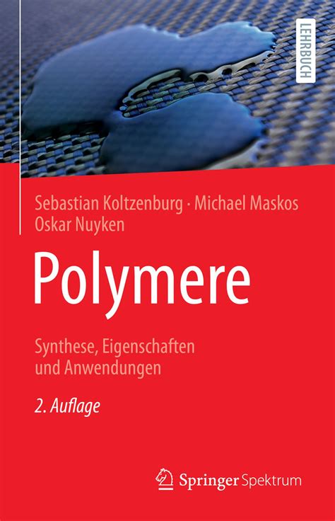 Polymere Synthese Eigenschaften Und Anwendungen Ebook By Sebastian