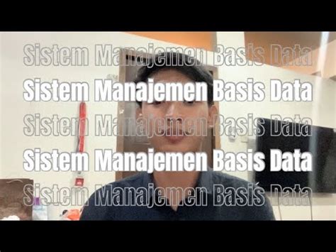 Sistem Manajemen Basis Data Muhammad Radja Rizkyana 103062300036