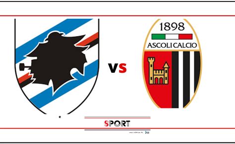 Sampdoria Ascoli Probabili Formazioni E Dove Vederla PeriodicoDaily