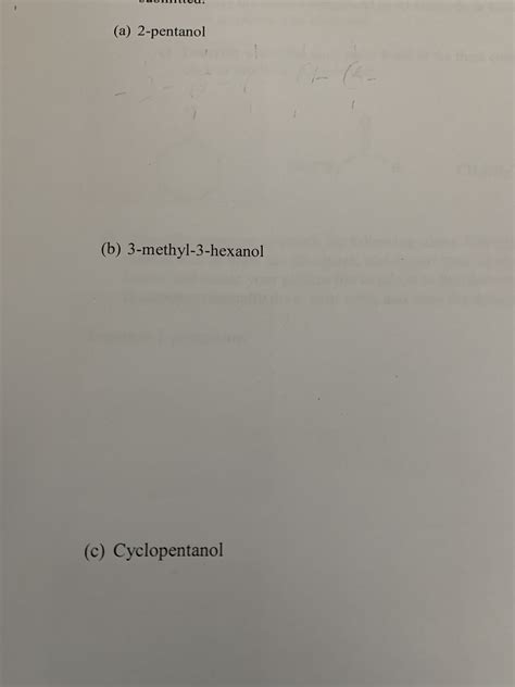 Solved A 2 Pentanolb 3 Methyl 3 Hexanolc