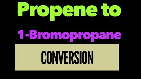 Propene To 1 Bromo Propane YouTube