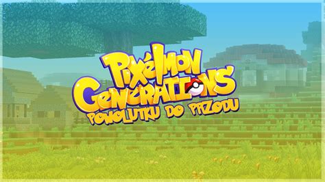 Pixelmon Generations ODC 02 Powolutku Do Przodu YouTube