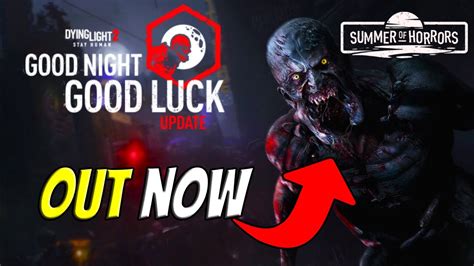 New Good Night Good Luck Update Out Now For Dying Light Youtube