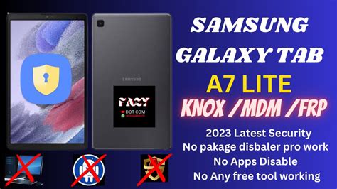 REMOVE KNOX MDM ON SAMSUNG GALAXY TAB A7 LITE 2023 SECURITY YouTube