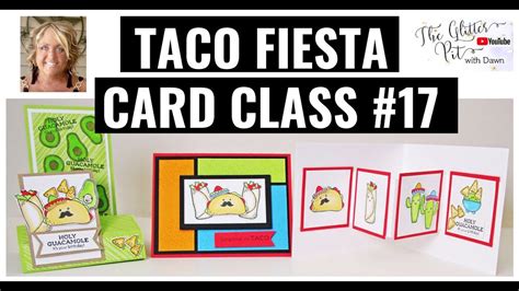 Stampin Up Taco Fiesta Card Class 17 YouTube