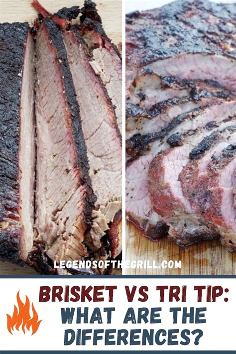 Brisket Vs Tri Tip What Are The Differences Legends Of The Grill