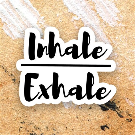 Inhale Word Vinyl Sticker Exhale Phrases Stickers Laptop Etsy