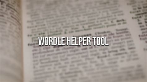 Wordle Helper - Suggestion and Solver Tool - Gamer Journalist