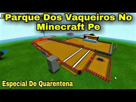 Parque De Vaquejada Minecraft Parque Dos Vaqueiros Especial De