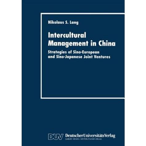 Intercultural Management In China Strategies Of Sino European And Sino