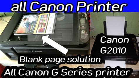 Canon Printer G2010 Blank Print Solution Stop Scanner Canon All G Series Blank Page