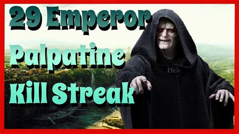 Emperor Palpatine Kill Streak Star Wars Battlefront Youtube