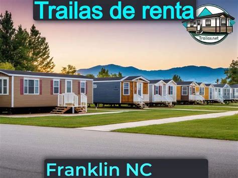 Trailas Y Casas De Renta Baratas En Franklin Nc