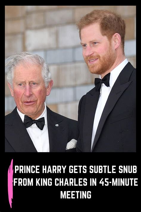 Did Prince Harry Receive A Subtle Snub From King Charles In Their 45