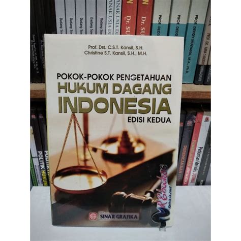 Jual Pokok Pokok Pengetahuan Hukum Dagang Edisi Kedua Prof Drs C S