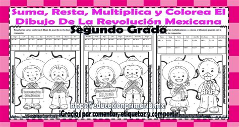 Suma Resta Multiplica Y Colorea El Dibujo De La Revoluci N Mexicana