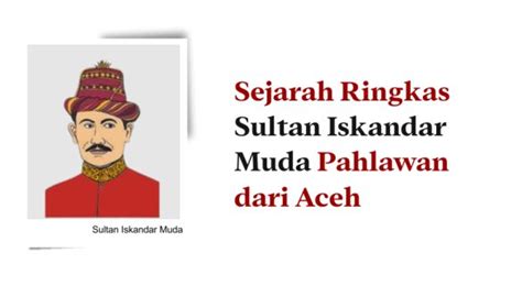 Sejarah Ringkas Sultan Iskandar Muda Pahlawan dari Aceh - Paradeshi