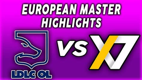 Ldlc Ol Vs X Esports Highlights European Masters Group Stage